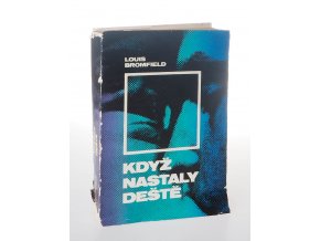 Když nastaly deště : román moderní Indie (1971)