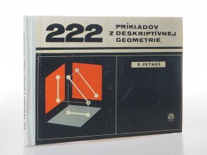 222 príkladov z deskriptívnej geometrie