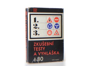 Zkušební testy a vyhláška č. 80