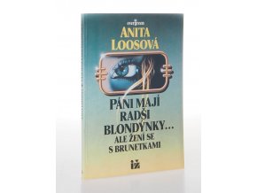 Páni mají radši blondýnky... ale žení se s brunetkami (1992)