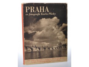 Praha ve fotografii Karla Plicky (1940)