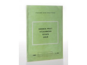 Sborník prací Výzkumného ústavu spojů 1985