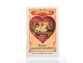 Láska prochází žaludkem aneb kuchařka pro milence