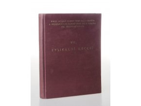 Fysikální léčení : soubor rozprav při VI. pokračovacím kursu interní kliniky..