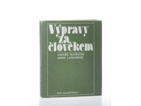 Výpravy za člověkem