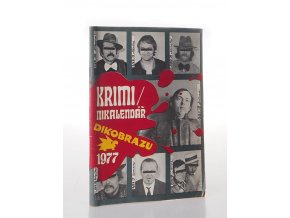 Krimi/nikalendář Dikobrazu 1977