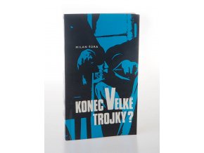 Konec Velké trojky