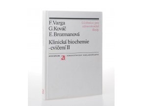 Klinická biochemie - cvičení II : Učebnice pro zdravotnické školy