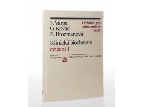 Klinická biochemie - cvičení I : Učebnice pro zdravotnické školy