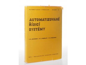 Automatizované řídící systémy : 	Zadání, projektování, realizace