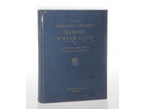 Pathologie a therapie nemocí vnitřních IV.: Choroby kloubní, kostní, svalové, avitminosy.