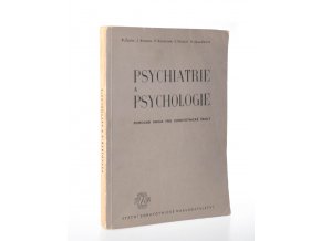 Psychiatrie a psychologie: pro zdravotnické školy