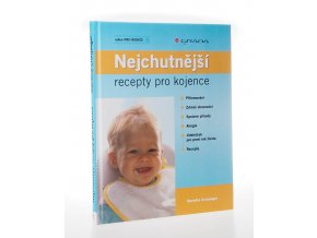 Nejchutnější recepty pro kojence