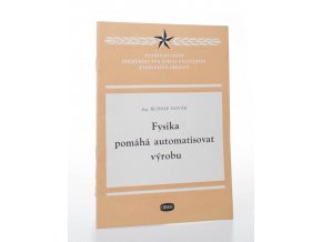 Fysika pomáhá automatisovat výrobu