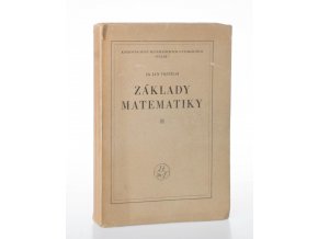 Základy matematiky ke studiu věd přírodních a technických (1946)