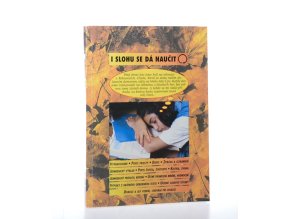 I slohu se dá naučit : 	pracovní učebnice slohu pro žáky, učitele i širší veřejnost