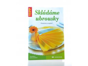 Skládáme ubrousky