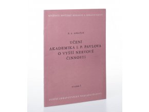 Učení akademika I. P. Pavlova o vyšší nervové činnosti