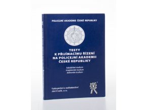 Testy k přijímacímu řízení na policejní akademii ČR: bakalářské studium