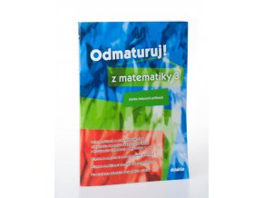 Odmaturuj! z matematiky 3