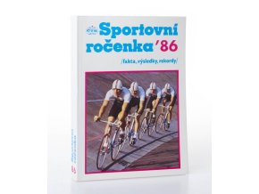 Sportovní ročenka 86: fakta, výsledky, rekordy