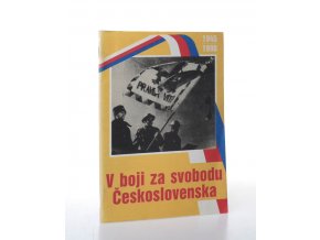 V boji za svobodu Československa