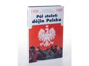 Půl století dějin Polska: 1939 - 1989