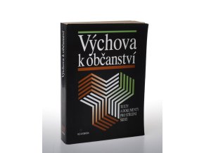 Výchova k občanství. , Texty a dokumenty pro střední školy (1997)