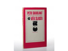 Věk slasti: milostný deník čtyřiadvacetiletého 1963-65