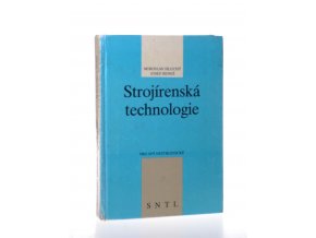 Strojírenská technologie pro SPŠ nestrojnické (1990)