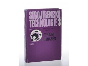 Strojírenská technologie. Díl 3, Strojní obrábění