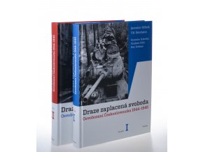 Draze zaplacená svoboda: osvobození Československa 1944-1945 (2 sv.)