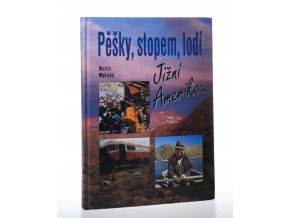 Pešky, stopem, lodí Jižní Amerikou