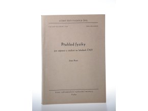 Přehled fyziky pro zájemce o studium na fakultách ČVUT