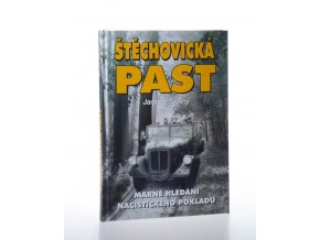 Štěchovická past: marné hledání nacistického pokladu