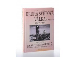 Druhá světová válka 1940-1941: konflikty válečné, náboženské, etnické