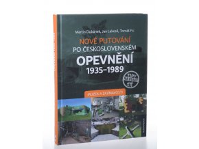 Nové putování po československém opevnění 1935-1989: muzea zajímavostí (2018)