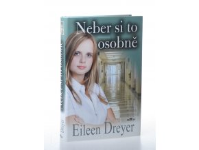 Neber si to osobně