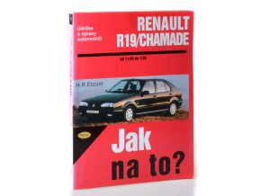Jak na to: údržba a opravy automobilů Renault R19/Chamade
