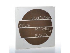 Současná česká medaile a plaketa
