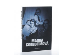Magda Goebbelsová : nástin jednoho života