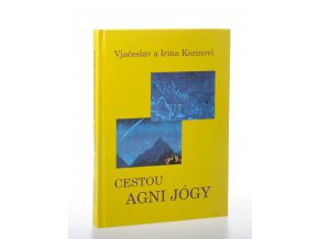 Cestou Agni jógy