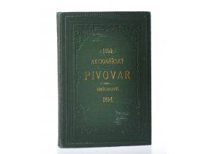 Akcionářský pivovar na Smíchově 1869-1894