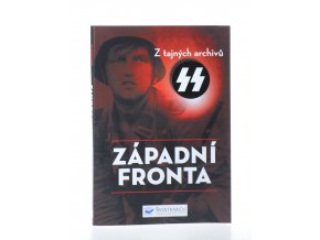 Západní fronta : z tajných archivů SS (2016)