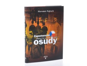 Zapomenuté osudy : báječní Češi na prahu 20. století