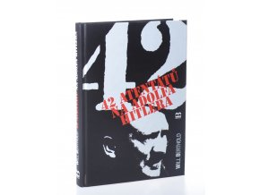 42 atentátů na Adolfa Hitlera