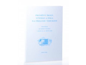 Proměny školy, učitele a žáka na přelomu tisíciletí