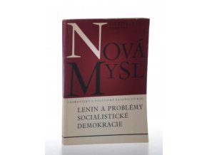 Nová mysl : Lenin a problémy socialistické demokracie