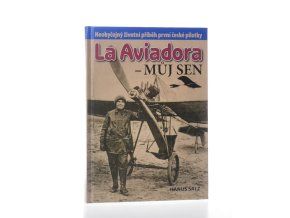 La Aviadora - můj sen