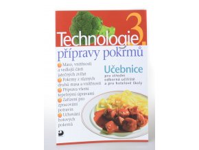 Technologie přípravy pokrmů 3 : učebnice pro střední odborná učiliště a pro hotelové školy (2008)